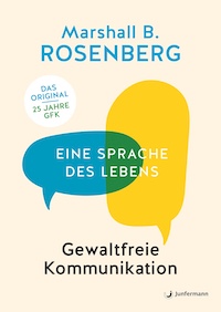 Rosenberg gewaltfreie Kommunikation